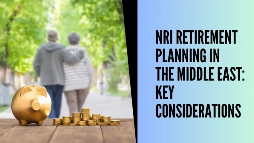How to prepare non resident indians planning to retire in next ten years